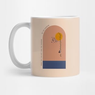 Be the sunshine Mug